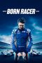 Nonton Film Born Racer (2018) Terbaru Nonton Film Born Racer (2018) Terbaru